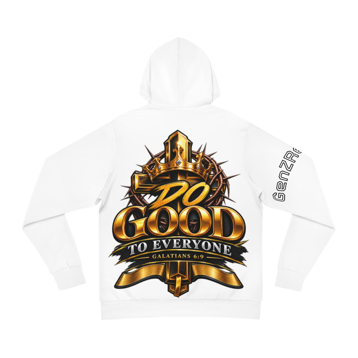 Do Good To Everyone Hoodie — Galatians 6:9 Inspirational Christian Hoodie