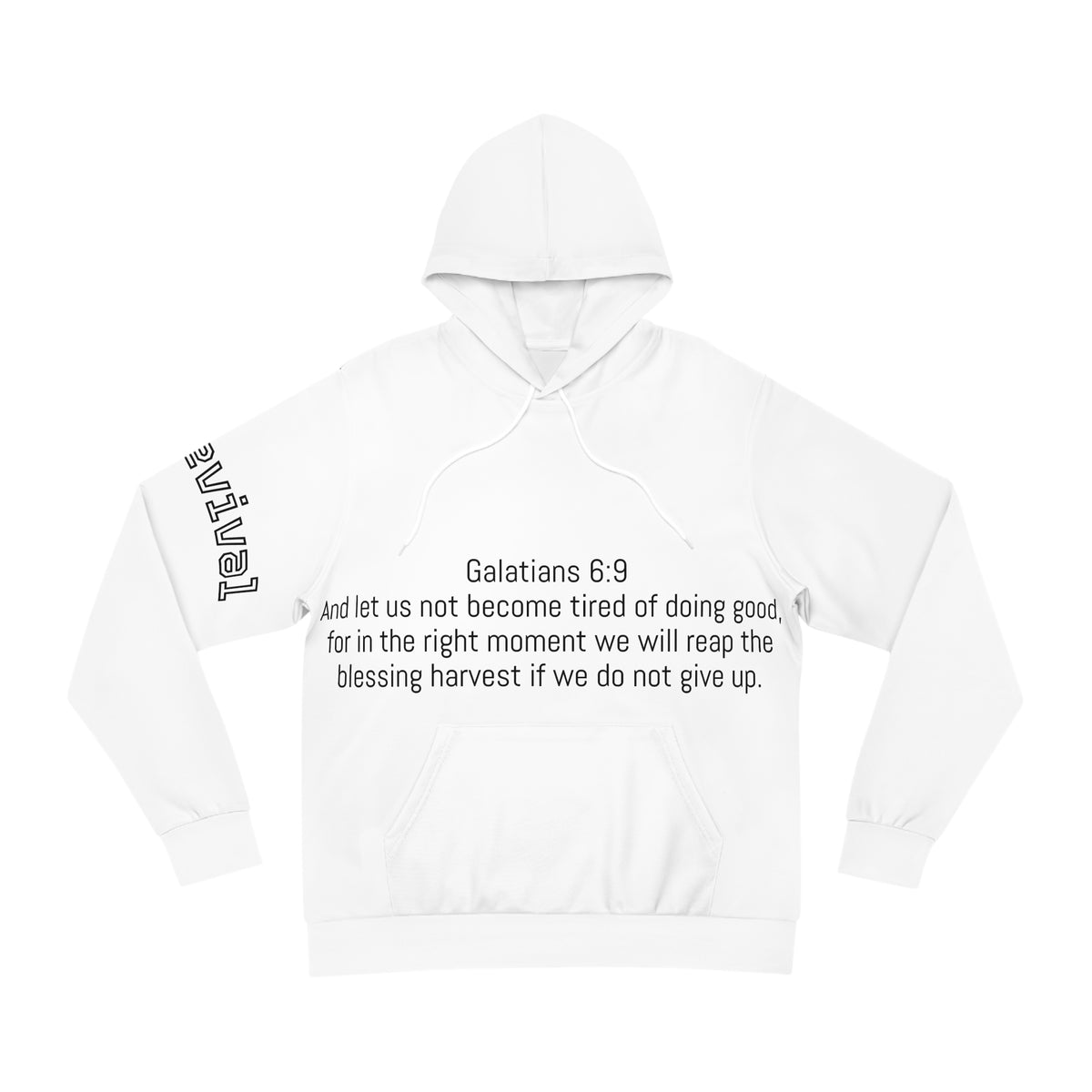 Do Good To Everyone Hoodie — Galatians 6:9 Inspirational Christian Hoodie